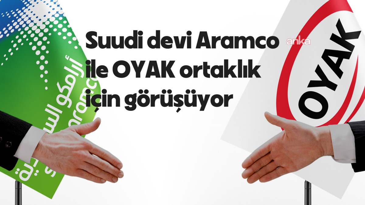 Akaryakıt Sektöründe Dengeleri Değiştirecek Görüşme! Suudiler OYAK’la Masada